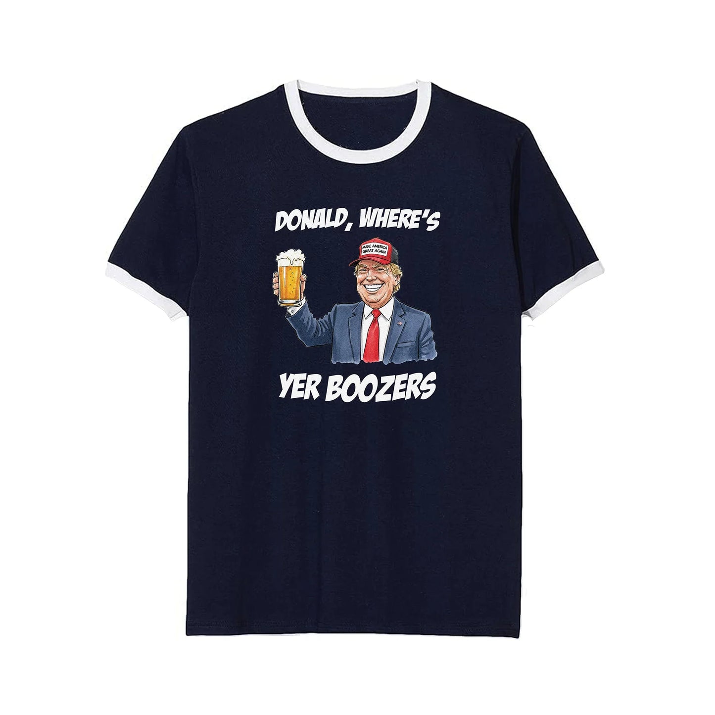 Donald Where's Yer Boozers T-Shirt